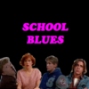 school blues