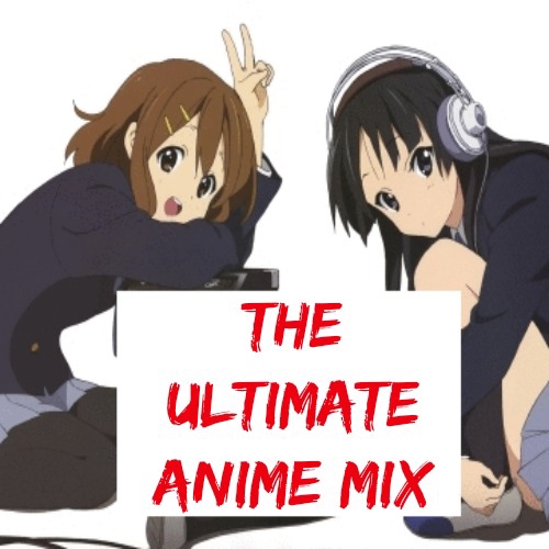ultimate anime mix