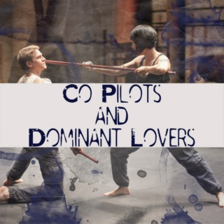 Co-Pilots and Dominant Lovers