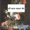 All men must die