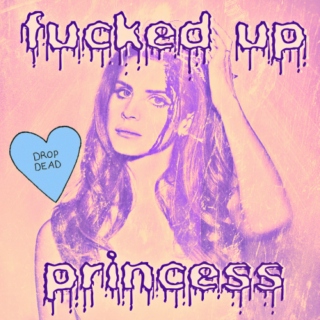 Fucked Up Princess