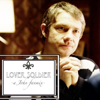 Lover,Soldier - a John fanmix