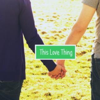 This -Love- Thing