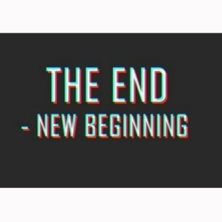 The end is only a new beginning