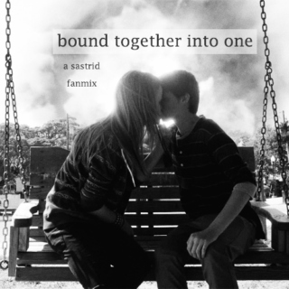bound together into one