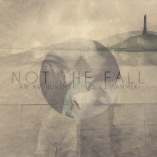 NOT THE FALL