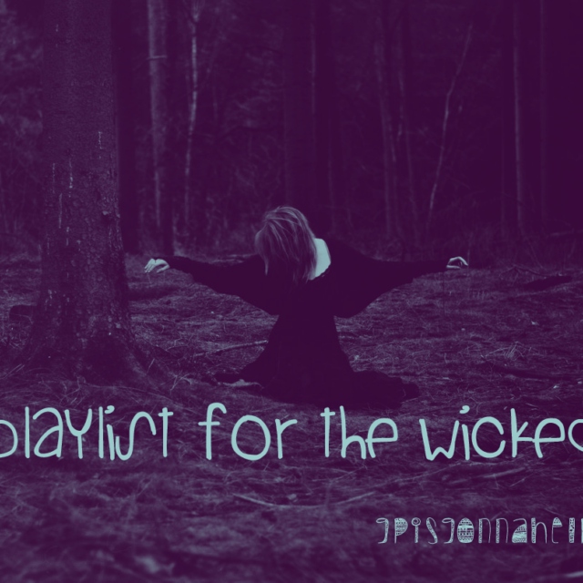 Playlist For The Wicked