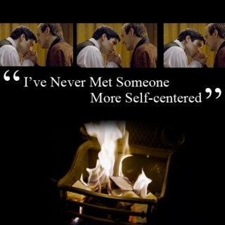 "I've Never Met Someone More Self Centered"