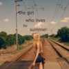 the girl who lives for summer