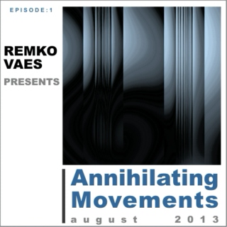 " Annihilating Movements " episode 1