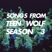 songs from teen wolf season 3A
