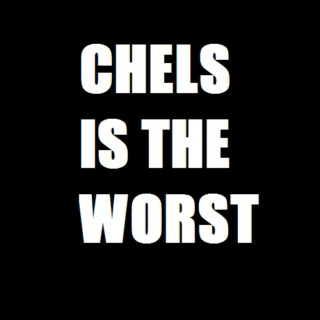 chels is the worst/shels 4 lyfe