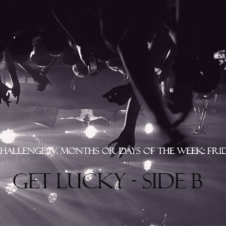 Get Lucky - Side B
