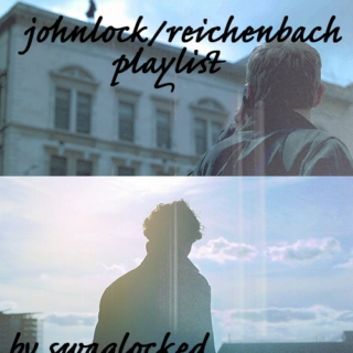 Johnlock/Reichenbach Playlist