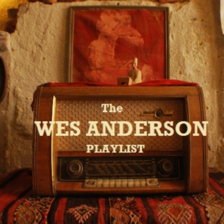 The Wes Anderson Playlist