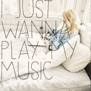 i just wanna play my music.
