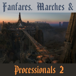 Fanfares, Marches & Processionals #2