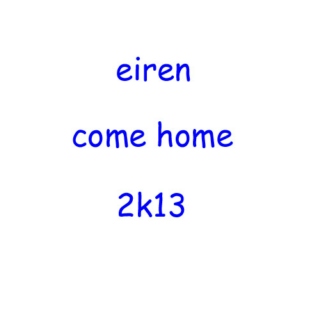 eiren come home