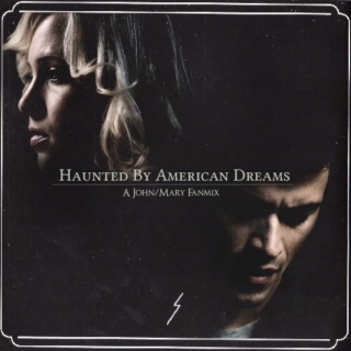 Haunted By American Dreams