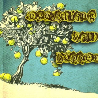 Everything Will Happen