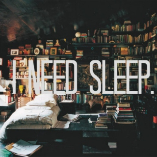 ☾ i need to sleep ☾