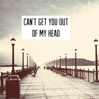 can't get you out of my head