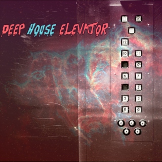 Deep House Elevator