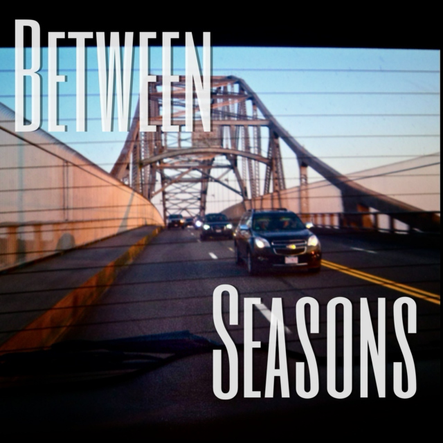 Between Seasons