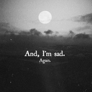 sad like usually.