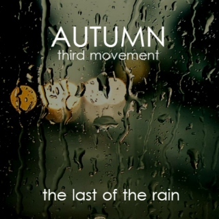 Autumn III: the last of the rain