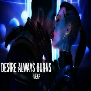 Desire Always Burns