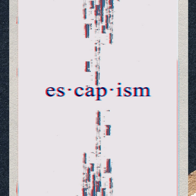 es·cap·ism