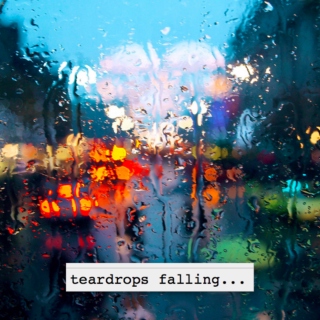 teardrops falling