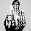weed + sex = no stress