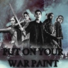 Put on your war paint