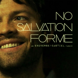 No Salvation For Me