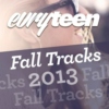 Evryteen Fall Tracks '13