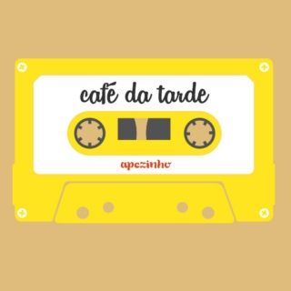 Mixtape #12 - Café da Tarde