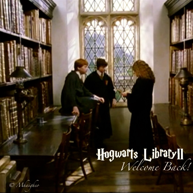 Hogwarts Library pt III Welcome Back