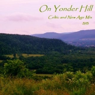 On Yonder Hill; Folk and New Age Mix