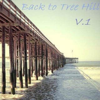 Back to Tree Hill V.1