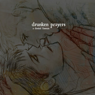 Drunken Prayers