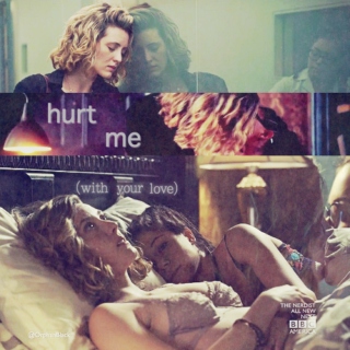 Hurt Me (with your love)
