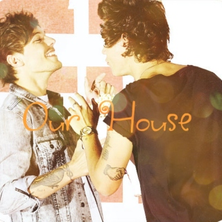 Our House: A Louis&Harry Mix
