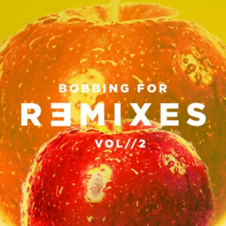 bobbing for remixes vol // 2