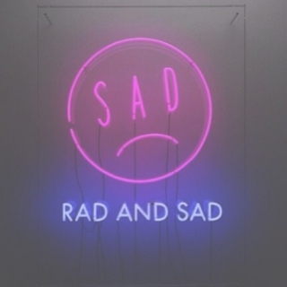 be rad not sad 