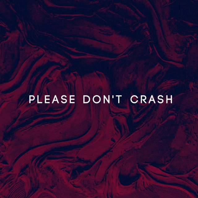Please Don't Crash