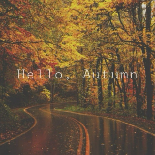 hello, autumn