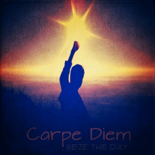 Carpe Diem: Seize the Day Playlist