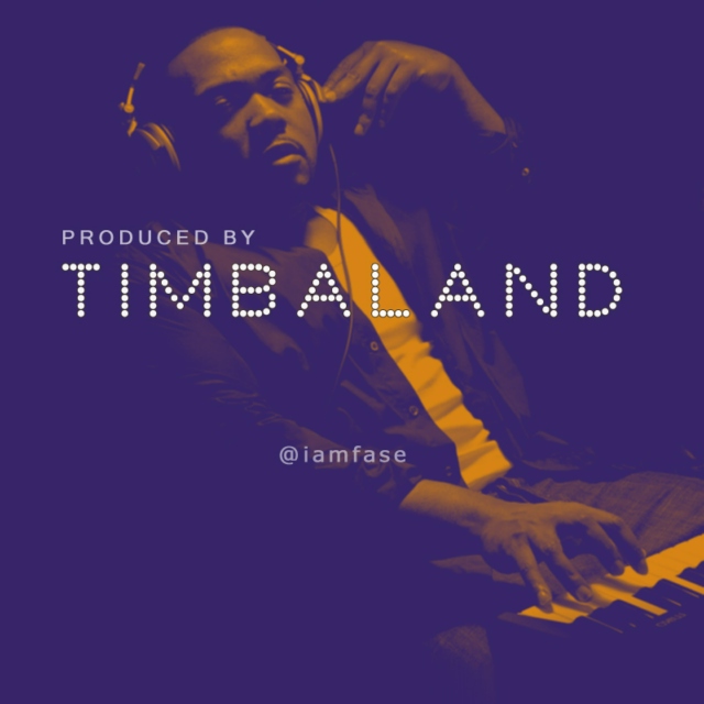 Produced by Timbaland